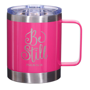 BE STILL PINK CAMP STYLE STAINLESS STEEL MUG