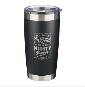 BE STRONG IN THE LORD STAINLESS STEEL MUG